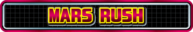 MARS RUSH
